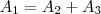 A_1=A_2+A_3