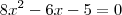 8x^2-6x-5=0 8x^2-6x-5=0