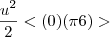\frac{u^2}{2} <(0)({\pi}{6})>