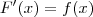 F^\prime(x) = f(x) F^\prime(x) = f(x)