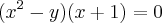 ({x}^{2}-y)(x+1)=0