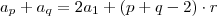 a_p+a_q=2a_1+(p+q-2)\cdot r a_p+a_q=2a_1+(p+q-2)\cdot r