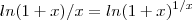 ln(1+x)/x = ln(1+x)^{1/x} ln(1+x)/x = ln(1+x)^{1/x}