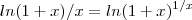 ln(1+x)/x = ln(1+x)^{1/x}