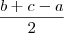\frac{b+c-a}{2}