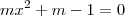 mx^2 + m - 1 = 0