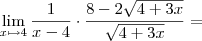 \lim_{x \mapsto 4}\frac{1}{x-4} \cdot \frac{8-2\sqrt{4+3x}}{ \sqrt{4+3x}}= \lim_{x \mapsto 4}\frac{1}{x-4} \cdot \frac{8-2\sqrt{4+3x}}{ \sqrt{4+3x}}=