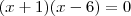 (x+1)(x-6)=0