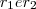{r}_{1} e {r}_{2} {r}_{1} e {r}_{2}