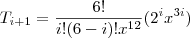 T_{i+1}=\frac{6!}{i!(6-i)!x^{12}}(2^ix^{3i})