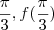 \frac{\pi}{3},f(\frac{\pi}{3})