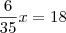 \frac{6}{35}x=18