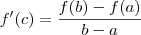 f'(c) = \frac{f(b)-f(a)}{b-a}