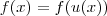 f(x)=f(u(x)) f(x)=f(u(x))