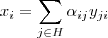 x_i = \sum_{j\in H} \alpha_{ij} y_{ji} x_i = \sum_{j\in H} \alpha_{ij} y_{ji}