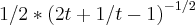 1/2*{(2t+1/t-1)}^{-1/2}