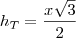 h_T=\frac{x\sqrt{3}}{2}