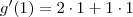 g'(1)=2 \cdot 1+1 \cdot 1 g'(1)=2 \cdot 1+1 \cdot 1