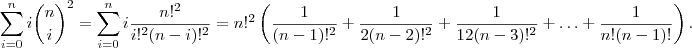 \sum_{i=0}^n i\binom{n}{i}^2 = \sum_{i=0}^n i\frac{n!^2}{i!^2(n-i)!^2} = n!^2 \left(\frac{1}{(n-1)!^2}+ \frac{1}{2(n-2)!^2} +\frac{1}{12(n-3)!^2} + \hdots + \frac{1}{n!(n-1)!} \right) .