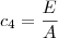 c_4 = \frac{E}{A} c_4 = \frac{E}{A}
