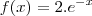 f(x) = 2. e^{{-}x} f(x) = 2. e^{{-}x}