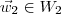 \vec{w}_2 \in W_2 \vec{w}_2 \in W_2