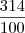 \frac{314}{100} \frac{314}{100}
