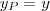 y_P = y