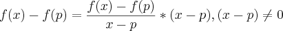 f(x)-f(p)=\frac{f(x)-f(p)}{x-p}*(x-p),(x-p)\neq 0