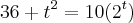 36+t^2=10(2^t) 36+t^2=10(2^t)