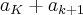 {a}_{K}+ {a}_{k+1} {a}_{K}+ {a}_{k+1}