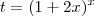 t  =  (1+2x)^x