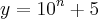 y={10}^{n}+5 y={10}^{n}+5