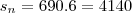 s_n=690.6=4140