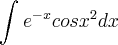 \int_{}^{}{e}^{-x}{cosx}^{2}dx
