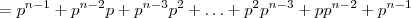 = p^{n-1} + p^{n-2}p + p^{n-3}p^{2} + \ldots + p^2p^{n-3} + pp^{n-2} + p^{n-1}