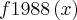 f1988\left( x\right) f1988\left( x\right)