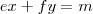 ex +fy = m ex +fy = m