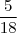 \frac {5}{18} \frac {5}{18}