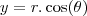 y=r.\cos(\theta) y=r.\cos(\theta)