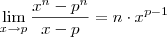 \lim_{x\to p} \frac{x^n - p^n}{x-p} = n\cdot x^{p-1}