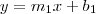 y={m}_{1}x+{b}_{1}
