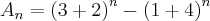 {A}_{n} = {(3 + 2)}^{n} - {(1 + 4)}^{n}