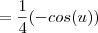 =\frac{1}{4}(-cos(u))