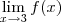 \lim_{x\to 3}f(x) \lim_{x\to 3}f(x)
