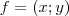 f = {{(x;y)}}