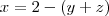 x = 2 - (y+z) x = 2 - (y+z)