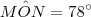 M\hat{O}N = 78^\circ