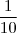 \frac{1} {10} \frac{1} {10}
