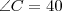 \angle C=40